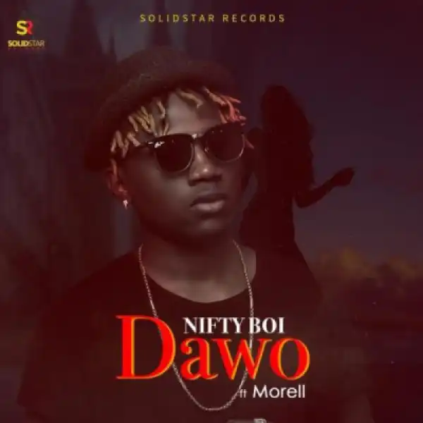 Nifty - Dawo ft. Morell